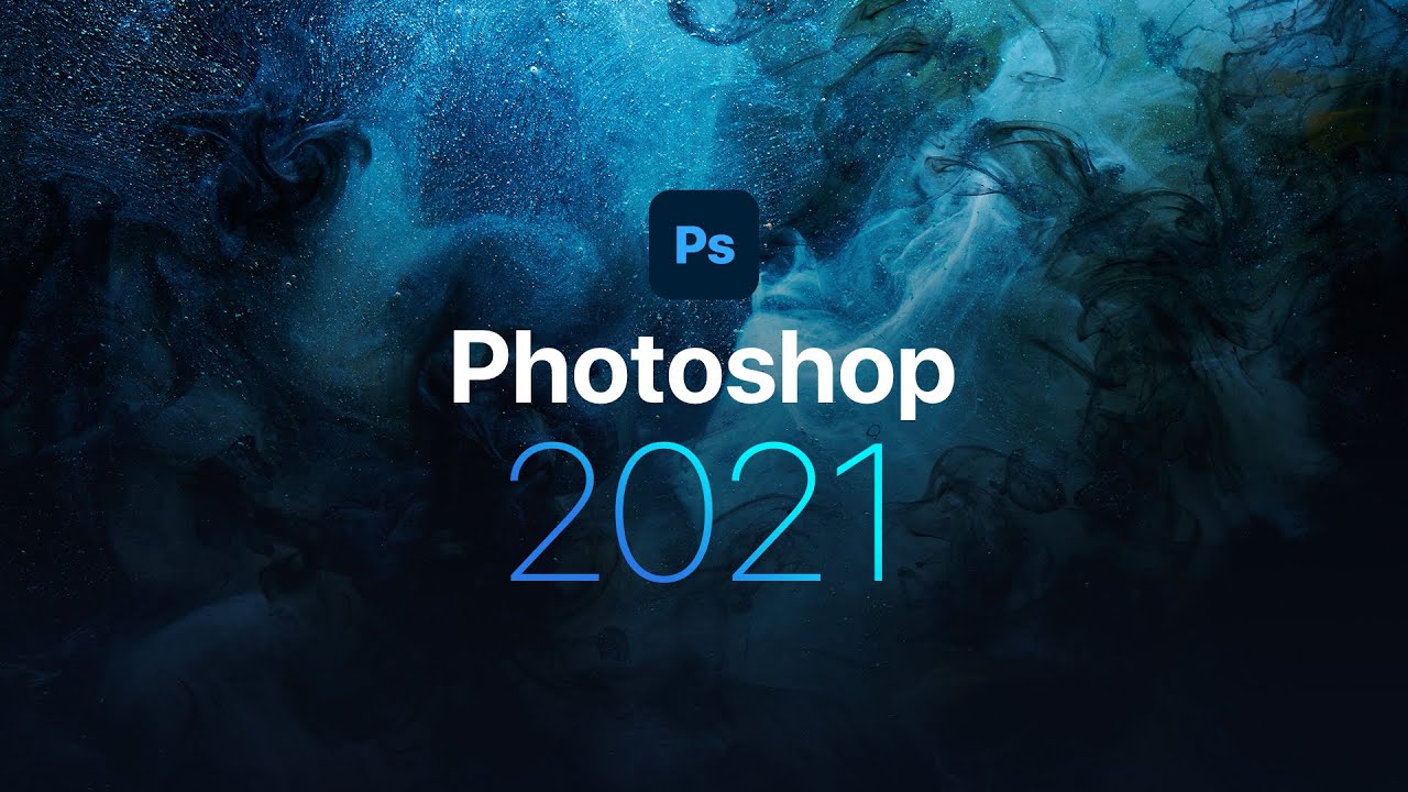 PHẦN MỀM PHOTOSHOP 2021